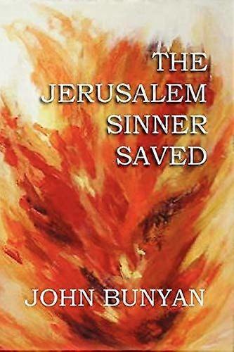 The jerusalem sinner saved