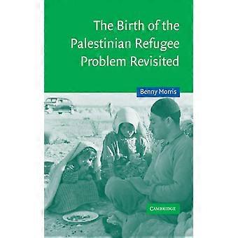 The Birth Of The Palestinian Refugee Problem Revisited - Benny Morris - Paperback - English Book - History