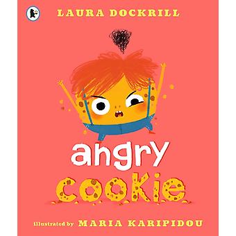 Angry Cookie - Laura Dockrill