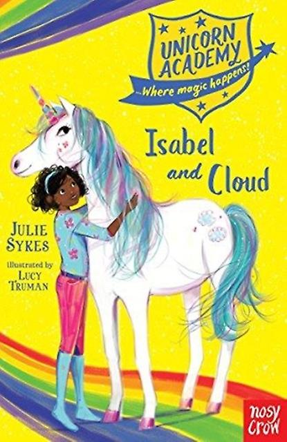 Unicorn Academy Isabel And Cloud by Julie Sykes Paperback
