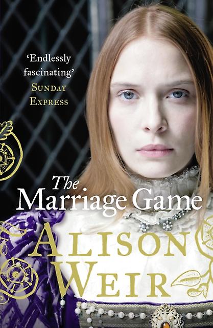 The Marriage Game by Alison Weir Paperback