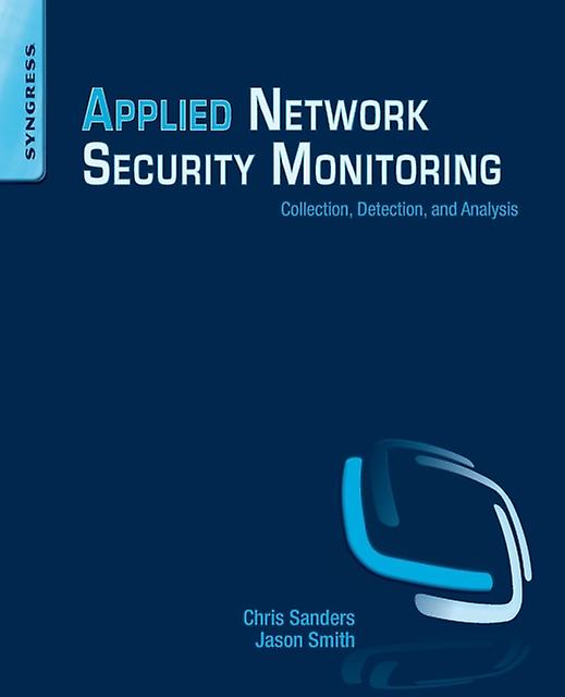 Applied Network Security Monitoring by Jason Smith Paperback Book