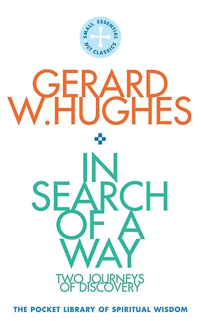 In Search Of A Way by Gerard W. Hughes Paperback Book