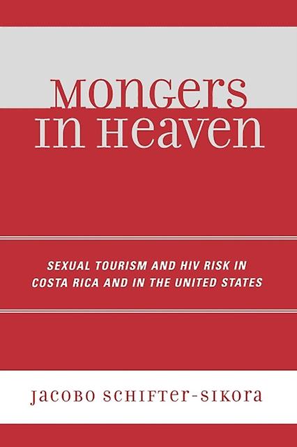 Mongers In Heaven by Jacobo SchifterSikora Paperback Book