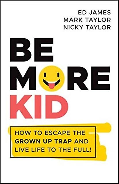 Be More Kid by Nicky Taylor Paperback Book
