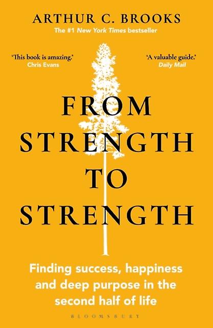 From Strength To Strength by Arthur C. Brooks Paperback