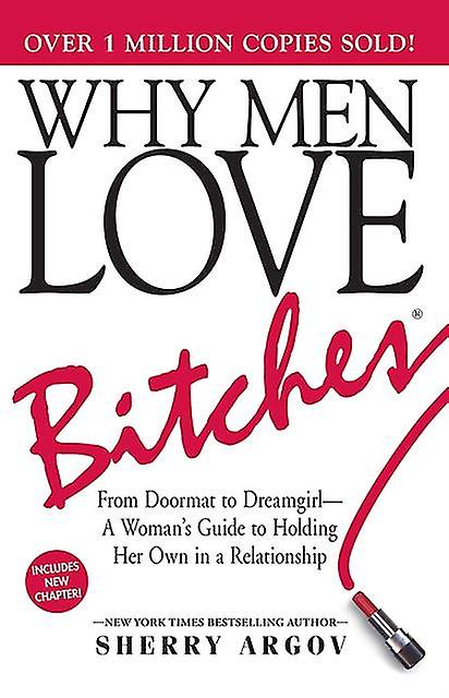 Why Men Love Bitches by Sherry Argov Paperback Book