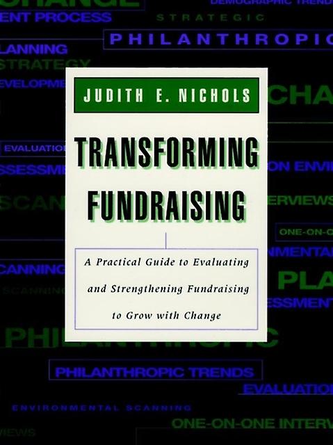 Transforming Fundraising by Judith E. Nichols Paperback