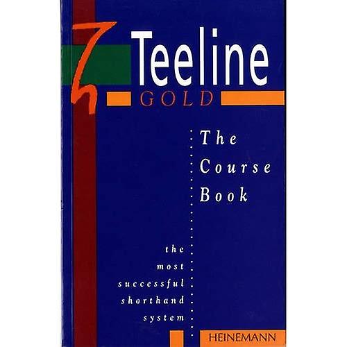 Het goud van de Teeline: Cursus Bk (Teeline-goud)