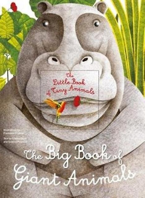 The Big Book Of Giant Animals The Small Book Of Tiny Animals