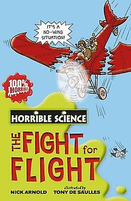 Fearsome Fight for Flight Horrible Science