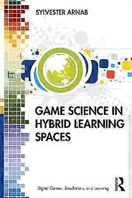 Game Science in Hybrid Learning Spaces