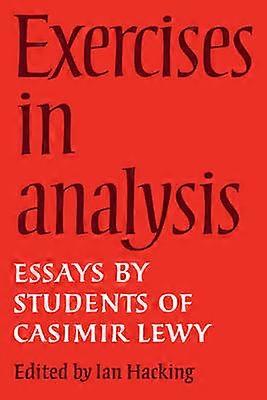 Exercises in Analysis Essays by Students of Casimir Lewy
