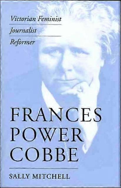Frances Power Cobbe by Sally Mitchell Paperback Book