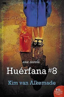 El Hu??rfana # 8