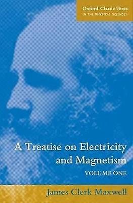 A Treatise on Electricity and Magnetism