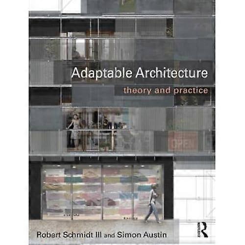 Adaptable Architecture: Theory and practice