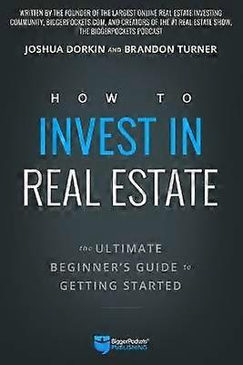 How to Invest in Real Estate