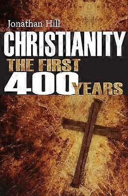 Christianity: The First 400 years
