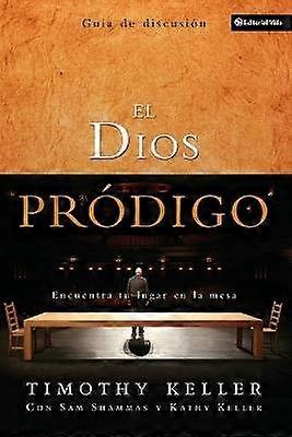 El Dios Pródigo Guía de Discusión
