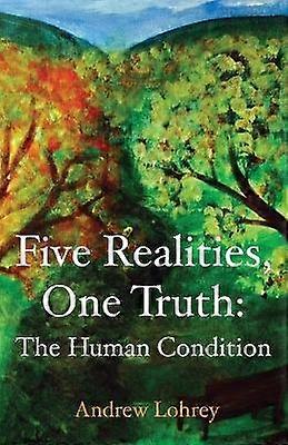 Five Realities One Truth