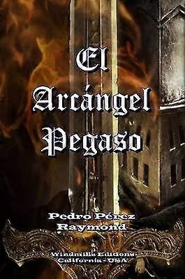El Arcángel Pegaso