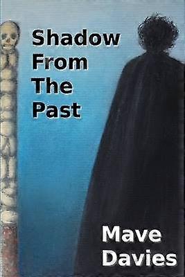 Shadow from the Past