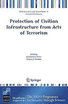 Protection of Civilian Infrastructure from Acts of Terrorism