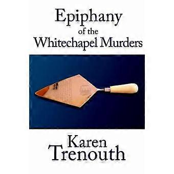 Epiphany of the Whitechapel Murders