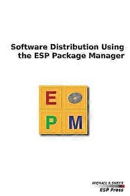 Software Distribution Using the ESP Package Manager