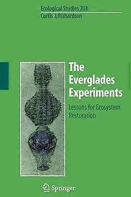 The Everglades Experiments
