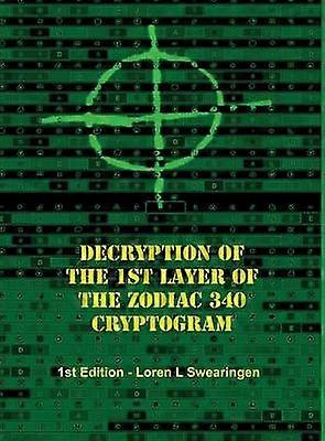 Decriptarea primului strat al criptogramei Zodiac 340