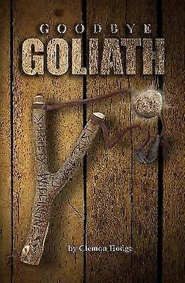 Goodbye Goliath One Man's Journey to Sobriety