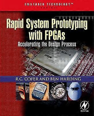 Rapid System Prototyping with FPGAs