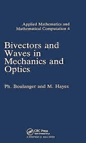 Mekanik ve Optikte Bivektörler ve Dalgalar