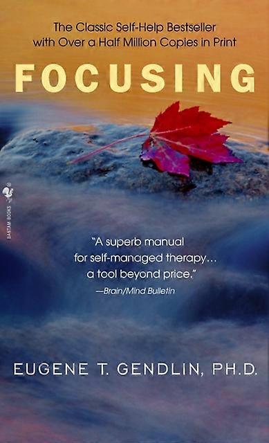 Focusing by Eugene T. Gendlin Paperback