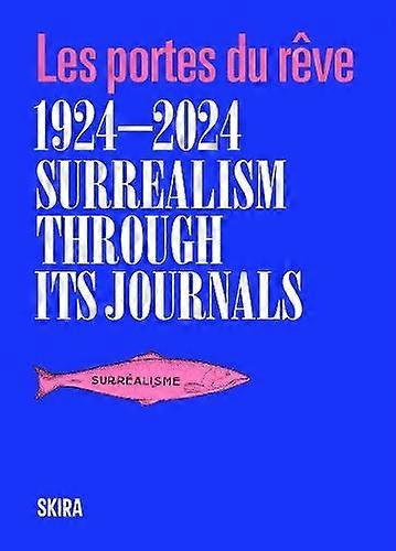 Surrealism Through Its Journals Paperback