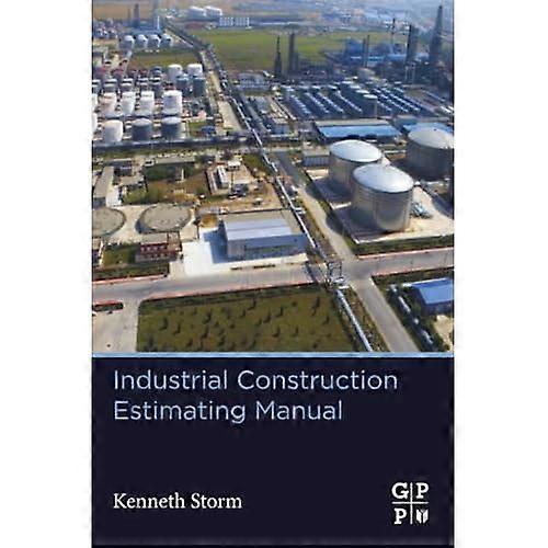 Industrial Construction Estimating Manual