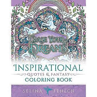 Citas inspiradoras y libro para colorear de fantasía (Fantasy Coloring by Selina)