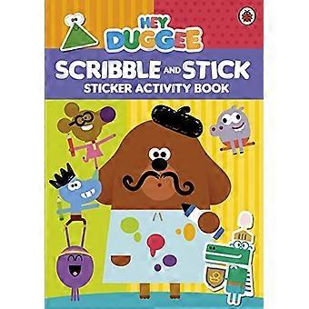 Hey Duggee: Kradse og holde: klistermærke aktivitet bog