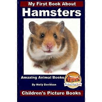 Moja pierwsza książka o chomikach - Amazing Animal Books - Książki obrazkowe dla dzieci