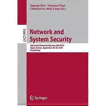 Network And System Security 10th International Conference Nss 2016 Taipei - Springer Nature B.V