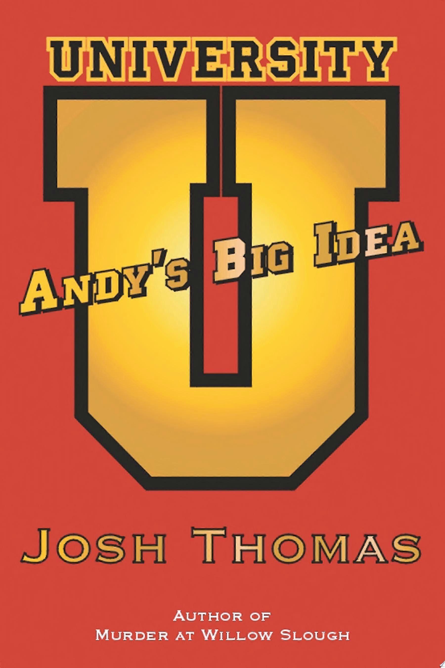 Andy's big idea