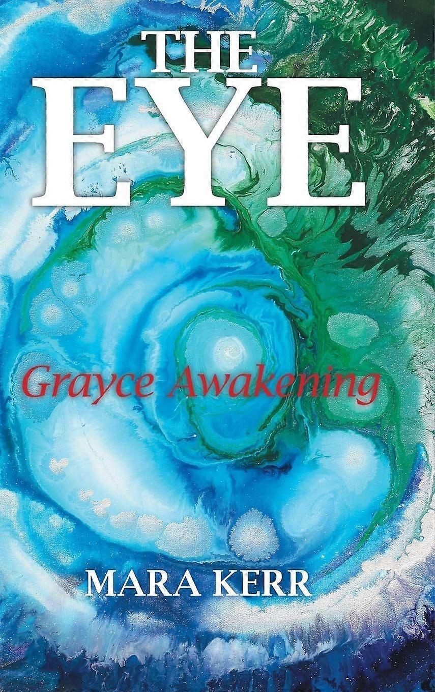 The eye grayce awakening