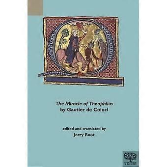 The Miracle Of Theophilus By Gautier De Coinci - ISD International - IPSUK - Paperback - en Book