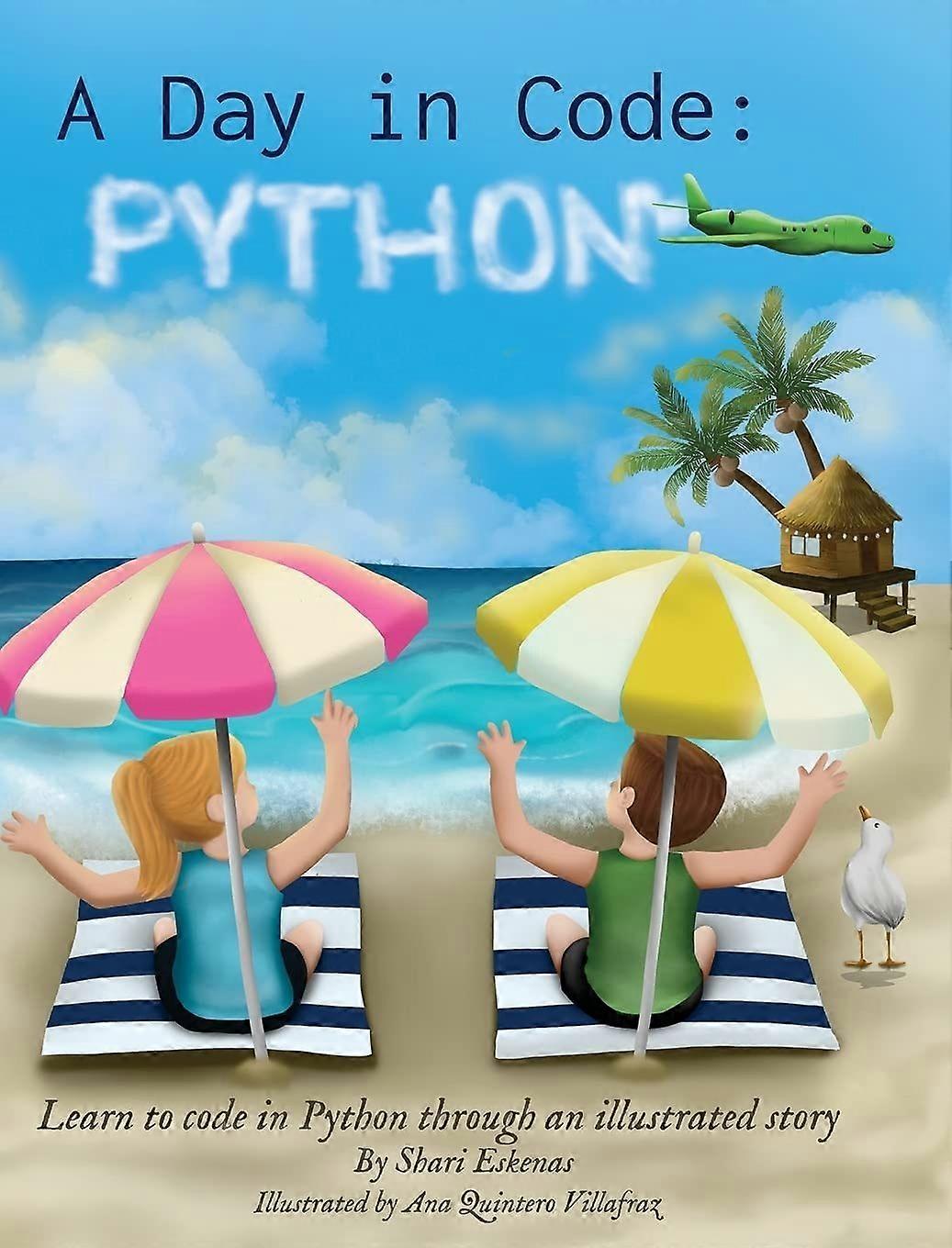 A day in code python learn to code in python through an illustrated story