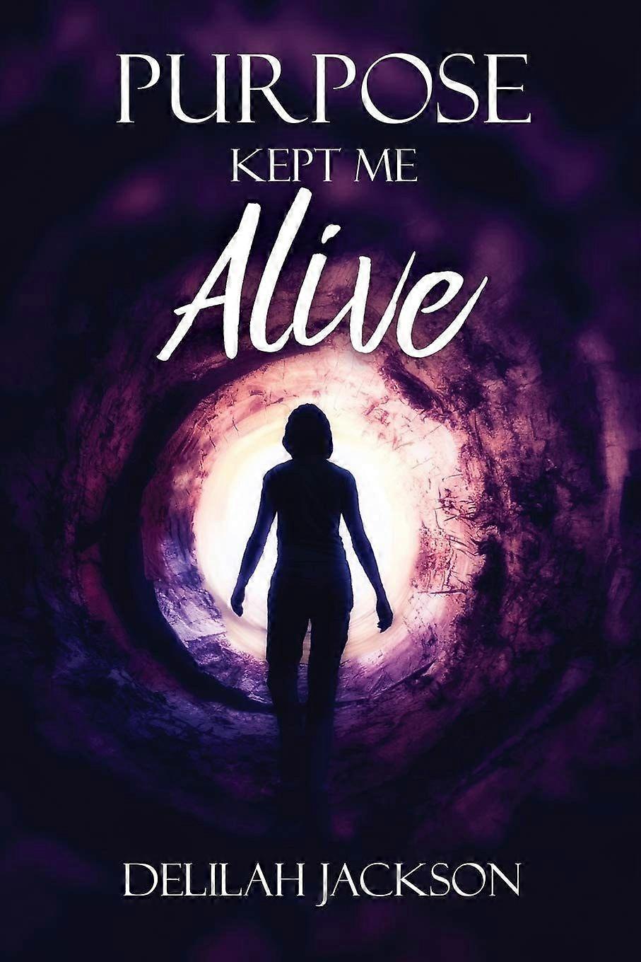 Purpose kept me alive