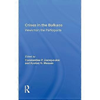 Crises nos Balcãs: Perspectivas dos Participantes - Constantine P. Danopoulos - Capa Dura - Livro em Inglês - História