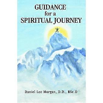 Guidance For A Spiritual Journey - Morgan D.D., RSc.D., Daniel Lee - Paperback - en Book