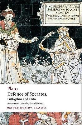 Defence of Socrates Euthyphro Crito